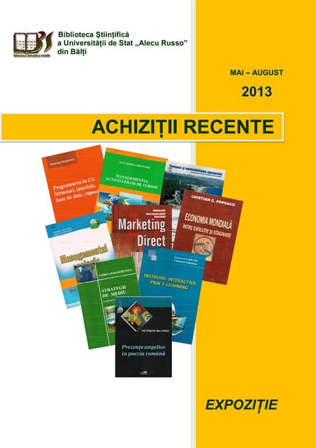 Achizitii recente mai - august 2013