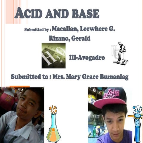 Acid and base