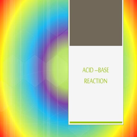 Acid –base reaction