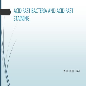 Acid fast bacteria and acid fast staining