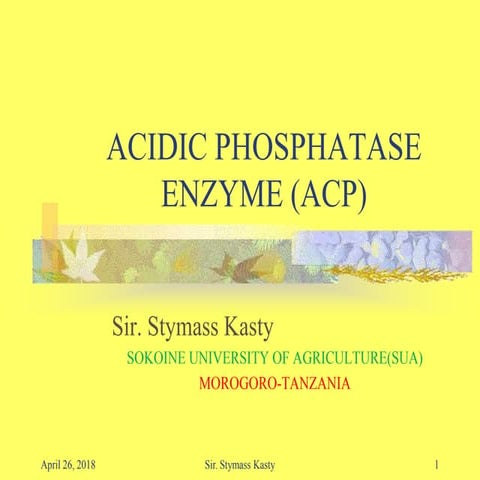 ACIDIC PHOSPHATASE ENZYME (ACP)