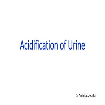 Acidification of urine