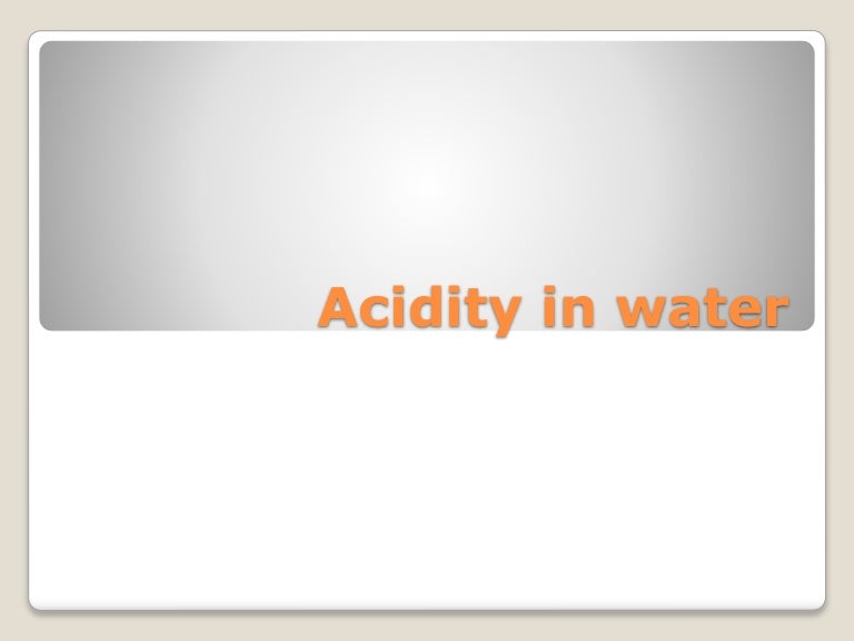 Acidity in Water