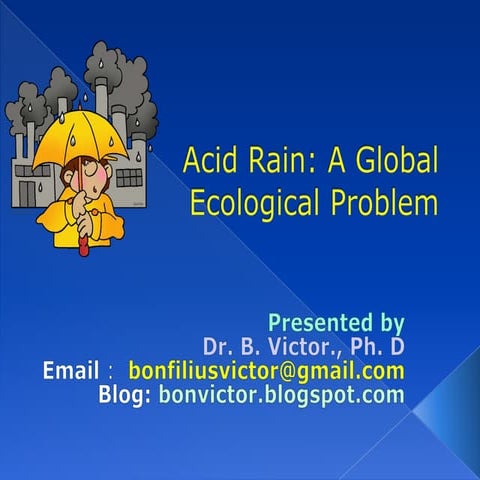 Acid rain- a global ecological problem