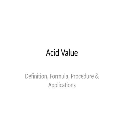 Acid_Value_Presentation.pptx.acidvaluein | PPTX