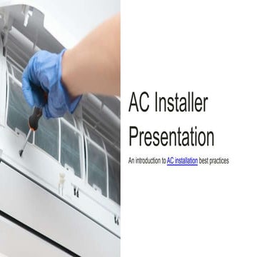 AC Installer Presentation.pptxjcdkjhsajsjk | PPTX