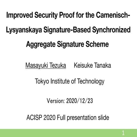 Improved Security Proof for the Camenisch- Lysyanskaya Signature-Based Synchr...