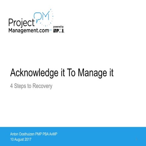 Acknowledge it to manage it v1 