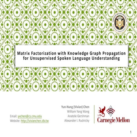 Matrix Factorization with Knowledge Graph Propagation for Unsupervised Spoken...