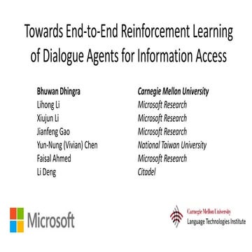 Towards End-to-End Reinforcement Learning of Dialogue Agents for Information ...