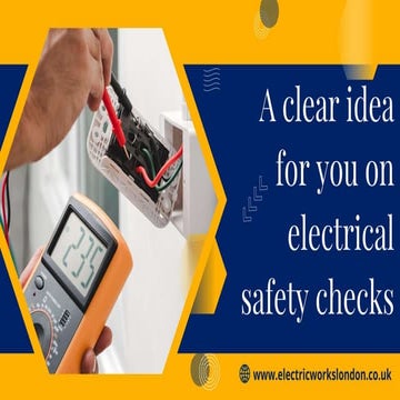 A Clear Idea for You on Electrical Safety Checks