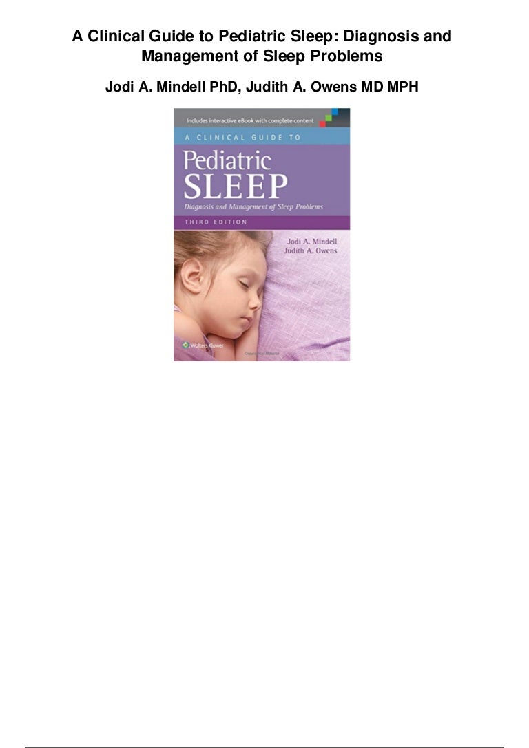 A clinical guide to pediatric sleep diagnosis and management of sleep…