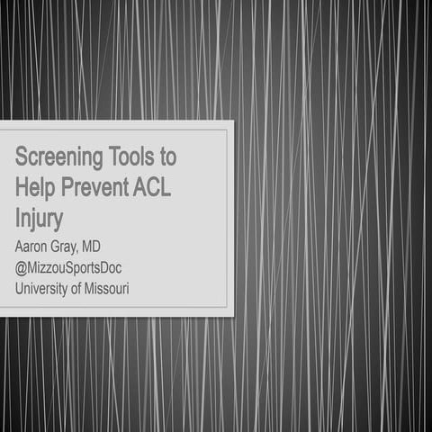 ACL injury screening and prevention   CATS meeting 2016
