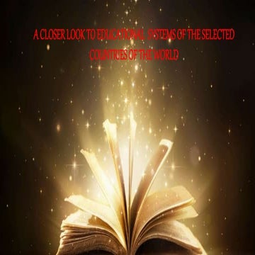 A closer look of educationa system on the selected countries