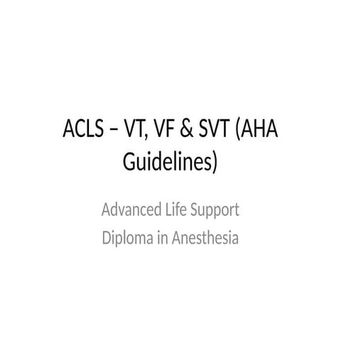 Advanced Cardiac Life Support: Managing VT, VF & SVT with AHA ...