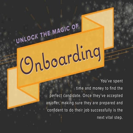 Unlock the Magic of Onboarding