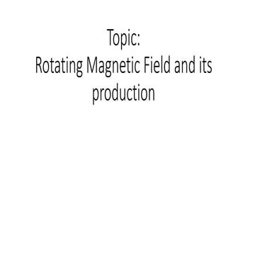 Ac machines: Rotating Magnetic Field and its production