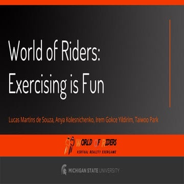 World of Riders : Exercising is Fun