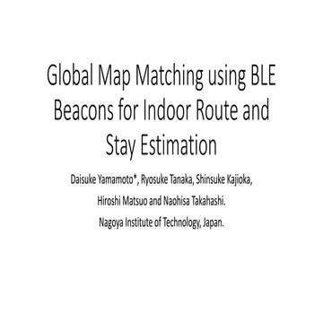 Global Map Matching using BLE Beacons for Indoor Route and Stay Estimation