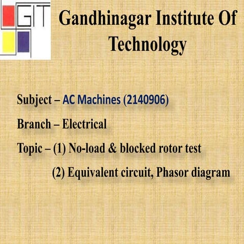 No-load & blocked rotor test, Equivalent circuit, Phasor diagram