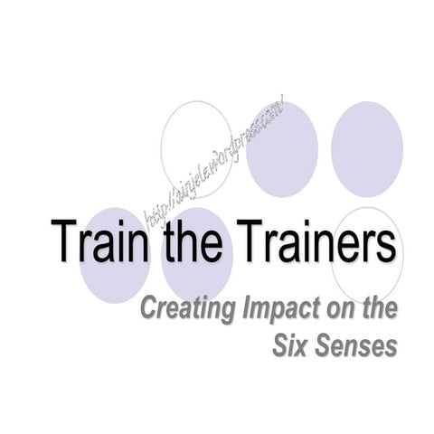 Train The Trainers (Six-senses Approach)