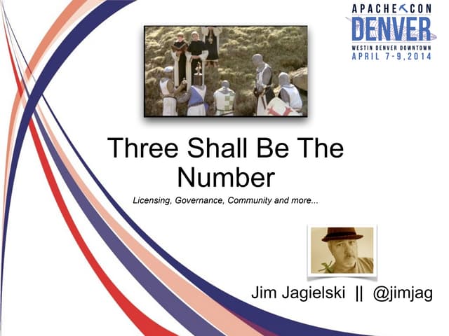ApacheCon 2014 - Three Shall Be