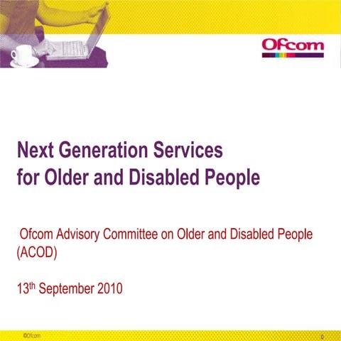 Slides for ACOD report launch on NGA services for Older and Disabled People