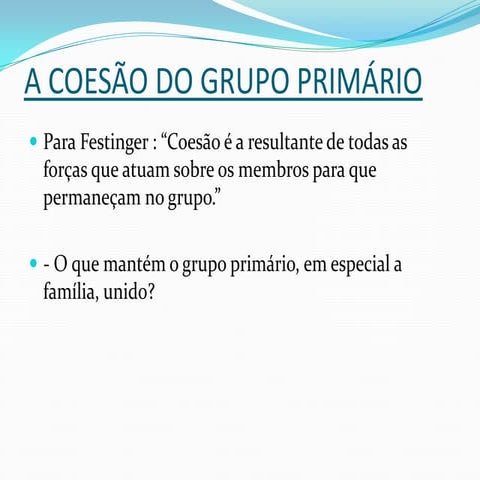 A coesão do grupo primário