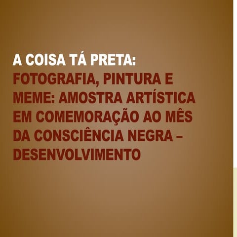 A coisa tá preta.pptx