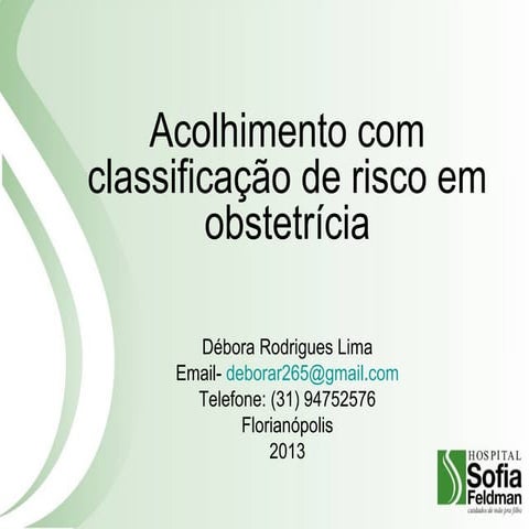 Acolhimento e Classificação de Risco em Obstetrícia (ACR) (ACCR) | PPSX