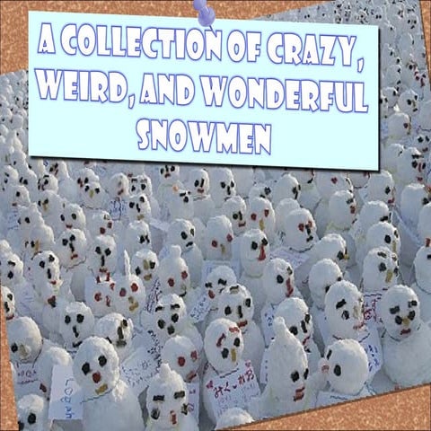 A Collection Of Snowmen