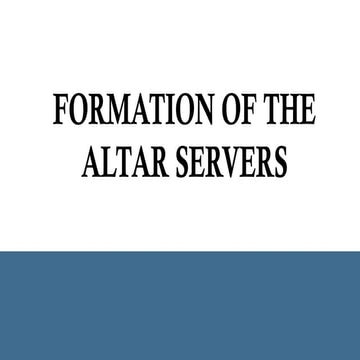 Parish of the Sacred of Jesus-Egaña ACOLYTES' FIRST FORMATION | PPTX