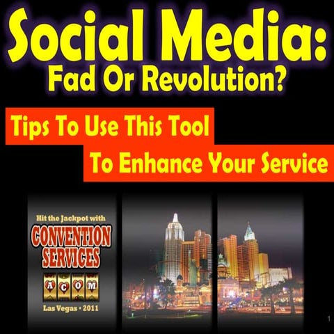 Social Media: Fad Or Revoloutions Tips For Convention Service Managers
