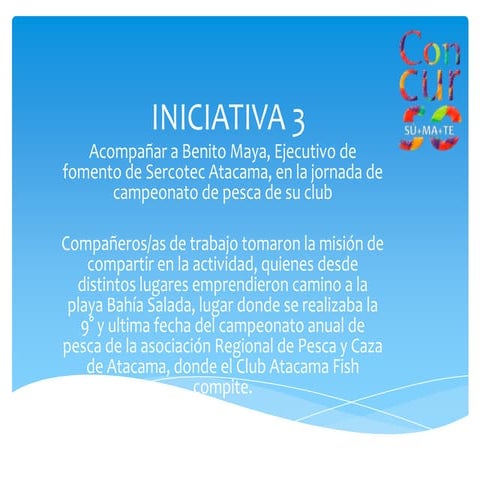 sercotec atacama acompaña a un colega a campeonato de pesca