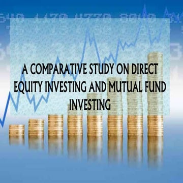 A comparative study on direct equity investing and mutual fund investing