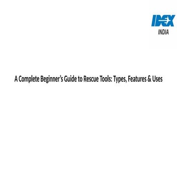 A Complete Beginner’s Guide to Rescue Tools: Types, Features & Uses | PPTX