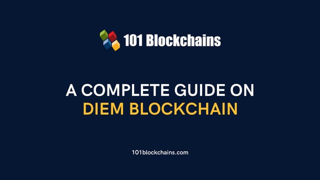 A Complete Guide On Diem Blockchain