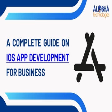 A Complete Guide on iOS App Development for Business.pdf