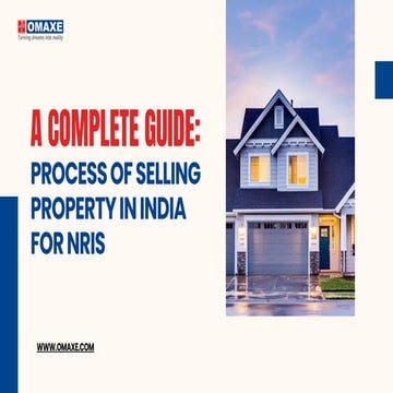 A Complete Guide Process of Selling Property in India for NRIs.pdf