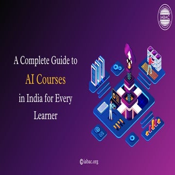 A Complete Guide to AI Courses in India for Every Learner | IABAC