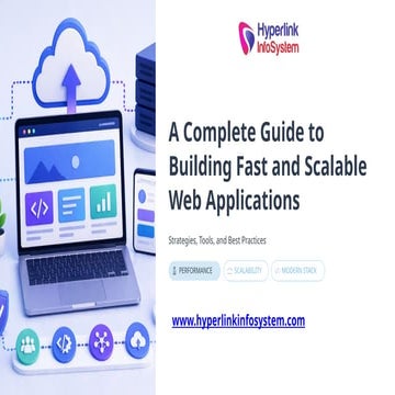 A Complete Guide to Building Fast and Scalable Web Applications | PPTX