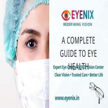 A Complete Guide to Eye Health is your go-to resource for understanding ...