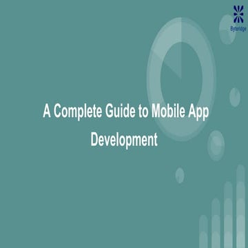 A Complete Guide to Mobile App Development.pptx | Computer Software and ...