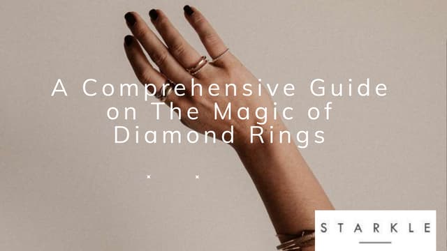 A Comprehensive Guide on The Magic of Diamond Rings.pptx