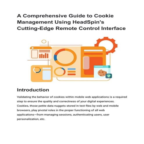 A Comprehensive Guide to Cookie Management Using HeadSpin's Cutting-Edge Remo...