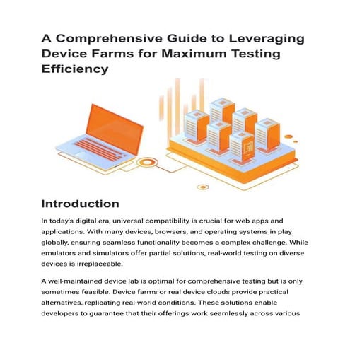 A Comprehensive Guide to Leveraging Device Farms for Maximum Testing Efficien...