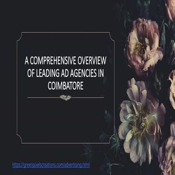 A Comprehensive Overview of Leading Ad Agencies in Coimbatore.pptx