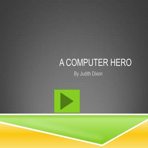 A computer hero none linear 