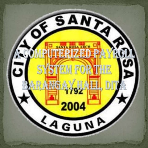 A computerized payroll system for the barangay hall