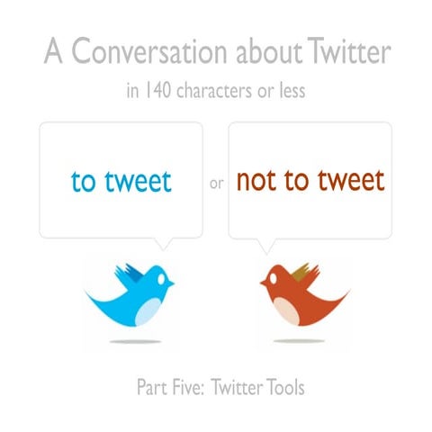 Part Five - A Conversation About Twitter